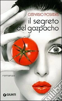 Il segreto del gazpacho libro