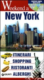 New York. Itinerari, shopping, ristoranti, alberghi libro