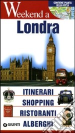 Londra. Itinerari, shopping, ristoranti, alberghi