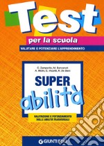 Super abilità: valutazione e potenziamento delle abilità trasversali. Vol. 3 libro