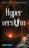 Hyperversum libro di Randall Cecilia