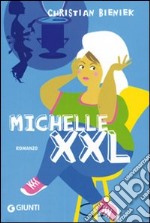 Aspettando quel giorno... fatale! Michelle XXL libro