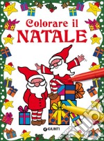 Colorare il Natale. Ediz. illustrata libro