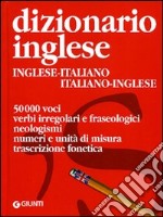 Dizionario inglese. Inglese-italiano, italiano-inglese. Ediz. bilingue libro