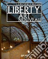 Liberty. Art Nouveau libro di Masini Lara Vinca