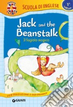 Jack and the beanstalk-Il fagiolo magico. Con traduzione e dizionario. Con CD Audio libro