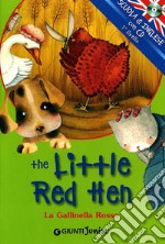 The little red hen-La gallinella rossa. Ediz. bilingue. Con CD Audio