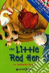 The little red hen-La gallinella rossa. Ediz. bilingue. Con CD Audio libro