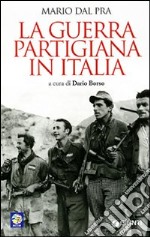 La Guerra partigiana in Italia libro