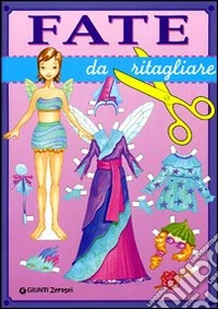 Fate da ritagliare. Ediz. illustrata libro