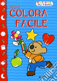 Nuovo colora facile. Ediz. illustrata libro