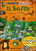 L'alfabeto magico. Il bosco. Con stickers libro