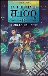 Il cuore dell'eroe. La trilogia di Aton. Vol. 3 libro