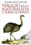 Viaggio di un naturalista intorno al mondo libro