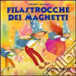 Filastrocche dei maghetti. Ediz. illustrata libro usato