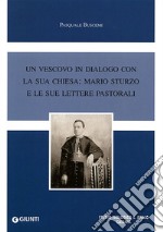 Un vescovo in dialogo con la sua chiesa: Mario Sturzo e le sue lettere pastorali libro