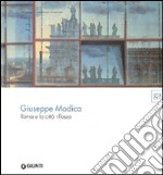 Giuseppe Modica. Roma e la città riflessa. Ediz. illustrata libro