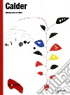 Calder. Ediz. illustrata libro