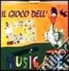 Il gioco dell'oca musicale. CD-ROM libro