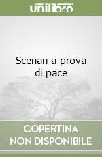 Scenari a prova di pace libro