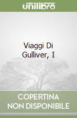 Viaggi Di Gulliver, I