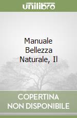 Manuale Bellezza Naturale, Il libro