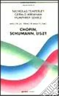 Maestri del primo Romanticismo: Chopin, Schumann, Liszt libro
