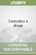 Centodieci e droga