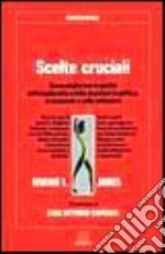 Scelte Cruciali libro