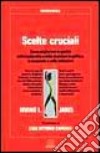 Scelte Cruciali libro