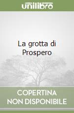 La grotta di Prospero