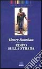 Edipo sulla strada libro