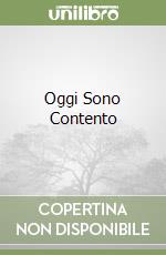 Oggi Sono Contento