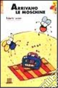 Arrivano le moschine libro