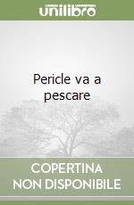 Pericle va a pescare libro