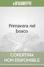 Primavera nel bosco libro