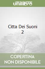 Citta Dei Suoni 2 libro