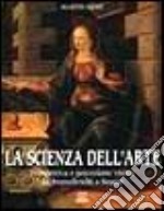 La scienza dell'arte. Prospettiva e percezione visiva da Brunelleschi a Seurat libro