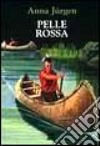 Pelle rossa libro