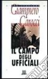 Il CAMPO DEGLI UFFICIALI libro