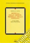 Modelli della mente, modelli della persona. Le due anime della psicologia libro