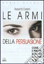 Le armi della persuasione libro