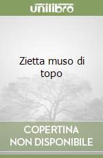 Zietta muso di topo