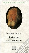 Il ritratto e note sulla pittura libro