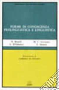 Forme di conoscenza prelinguistica e linguistica libro