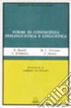 Forme di conoscenza prelinguistica e linguistica libro