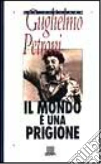 Mondo E'una Prigione, Il libro