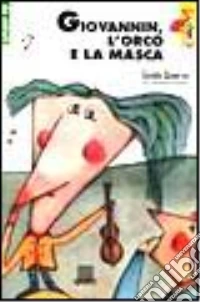 Giovannin, l'orco e la masca libro