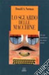 La caffettiera del masochista. Il design degli oggetti quotidiani - Donald  A. Norman - Libro - Giunti Editore - Tascabili Giunti