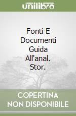 Fonti E Documenti Guida All'anal. Stor. libro
